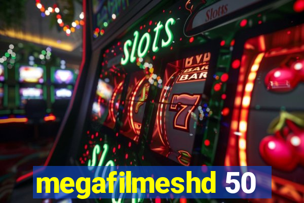 megafilmeshd 50